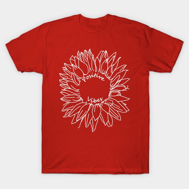 Positive Vibes Sunflower White Line Drawing T-Shirt by ellenhenryart